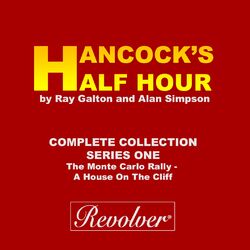 Hancock's Half Hour (The Monte Carlo Rally - A House On The Cliff, Complete Collection - Series One)