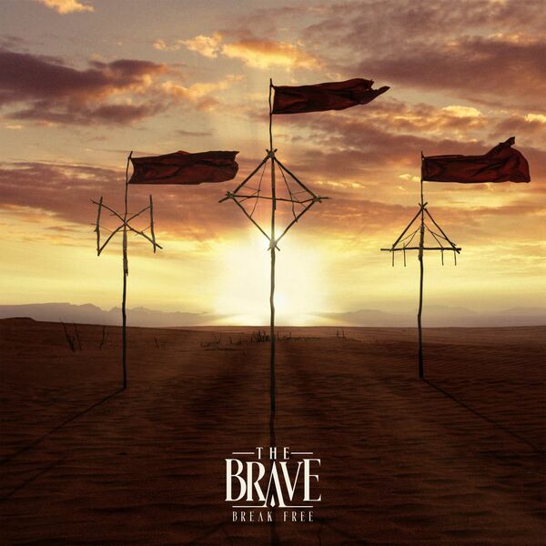 The Brave - Break Free [single] (2016)