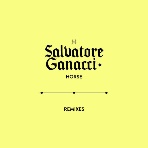 Horse Remixes by Salvatore Ganacci - Reviews & Ratings on Musicboard