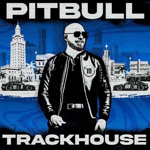 Trackhouse - Pitbull