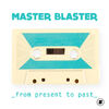 MASTERBLASTER - How Old Are You