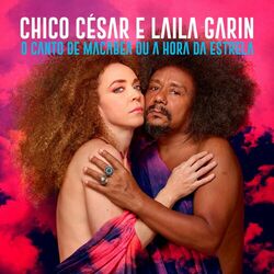 Download CD Chico César, Laila Garin – O Canto de Macabéa ou a Hora da Estrela 2022