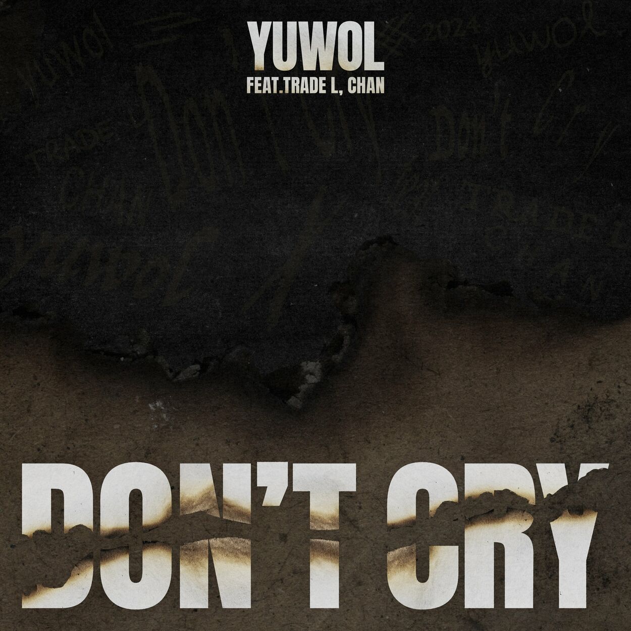 Yuwol – Don’t Cry (feat. TRADE L, Chan) – Single