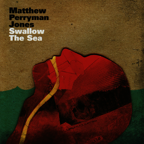 matthew perryman jones swallow the sea