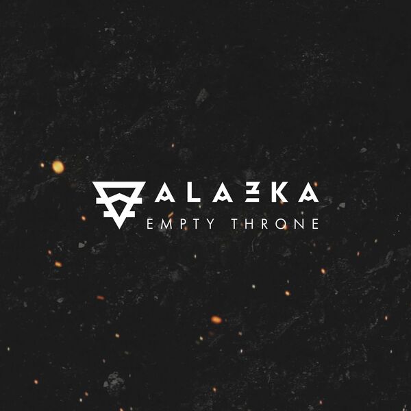 ALAZKA - Empty Throne [single] (2017)
