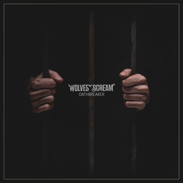 Wolves Scream - Oathbreaker [single] (2017)