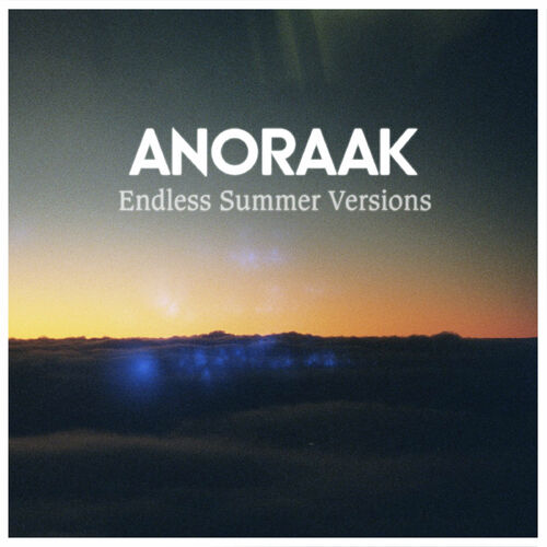 Endless Summer Versions - EP - Anoraak