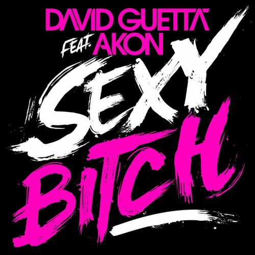 Sexy Bitch - David Guetta