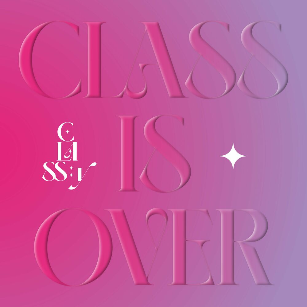 CLASS:y – CLASS IS OVER – EP