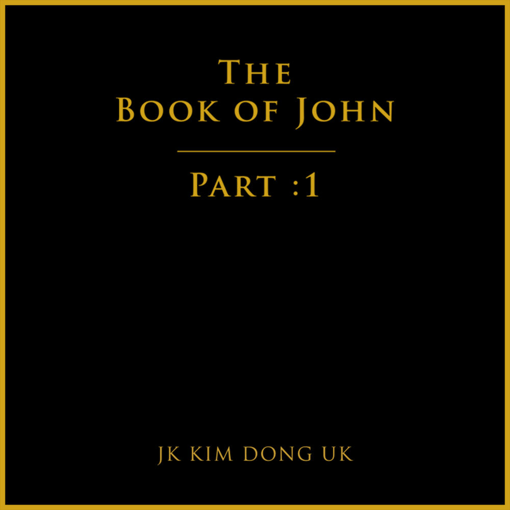 JK KIM DONG UK – The Book Of John : Part 1 – EP