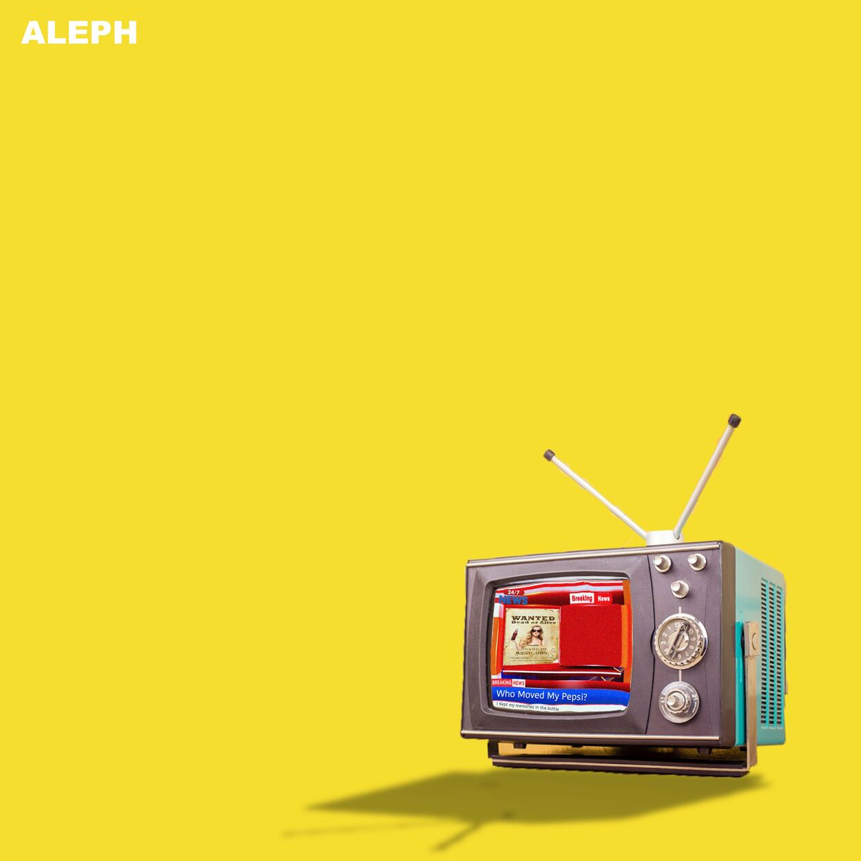 Aleph – Who moved my Pepsi? – Single