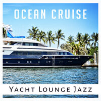 Amazing Chill Out Jazz Paradise Ocean Cruise Yacht Lounge