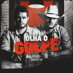 Baixar Olha o Golpe - Bruno & Barretto