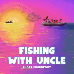 Fishing with Uncle
