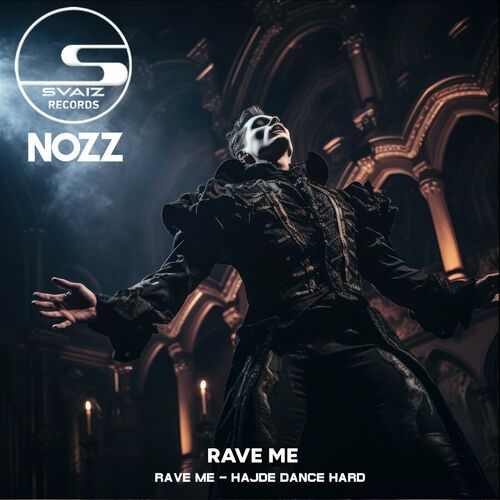  NOZZ - Rave Me (2024) 