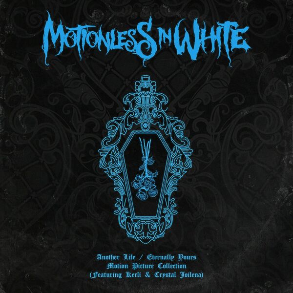 Motionless In White - Another Life / Eternally Yours: Motion Picture Collection [EP] (2020)