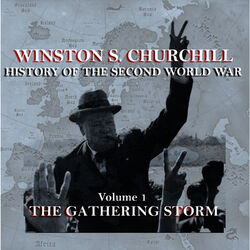 Winston S Churchill's History Of The Second World War - Volume 1 - The Gathering Storm