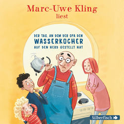 Der Tag, an dem der Opa den Wasserkocher auf den Herd gestellt hat (Inszenierte Lesung + Live-Lesung)