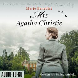 Mrs Agatha Christie - Starke Frauen in der Geschichte, Band 3 (ungekürzt)
