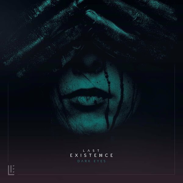 Last Existence - Dark Eyes [single] (2020)