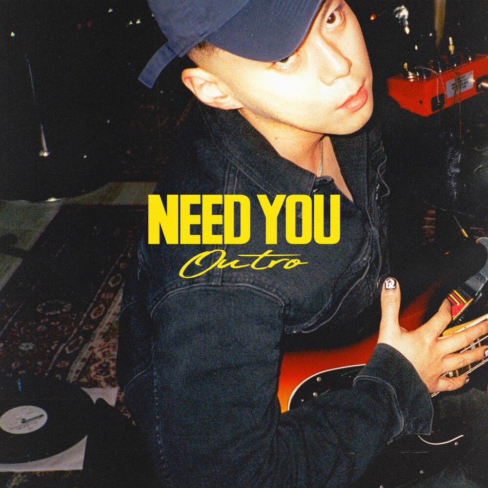 GSoul – Need You (Outro) – Single