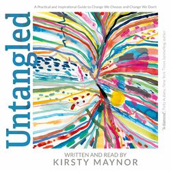 Untangled (A Practical and Inspirational Guide to Change We Choose and Change We Don't)