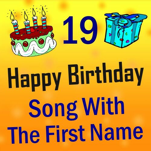 Happy Birthday Song with the First Name, Vol. 19