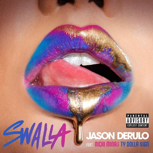 Swalla (feat. Nicki Minaj & Ty Dolla $ign) - Jason Derulo