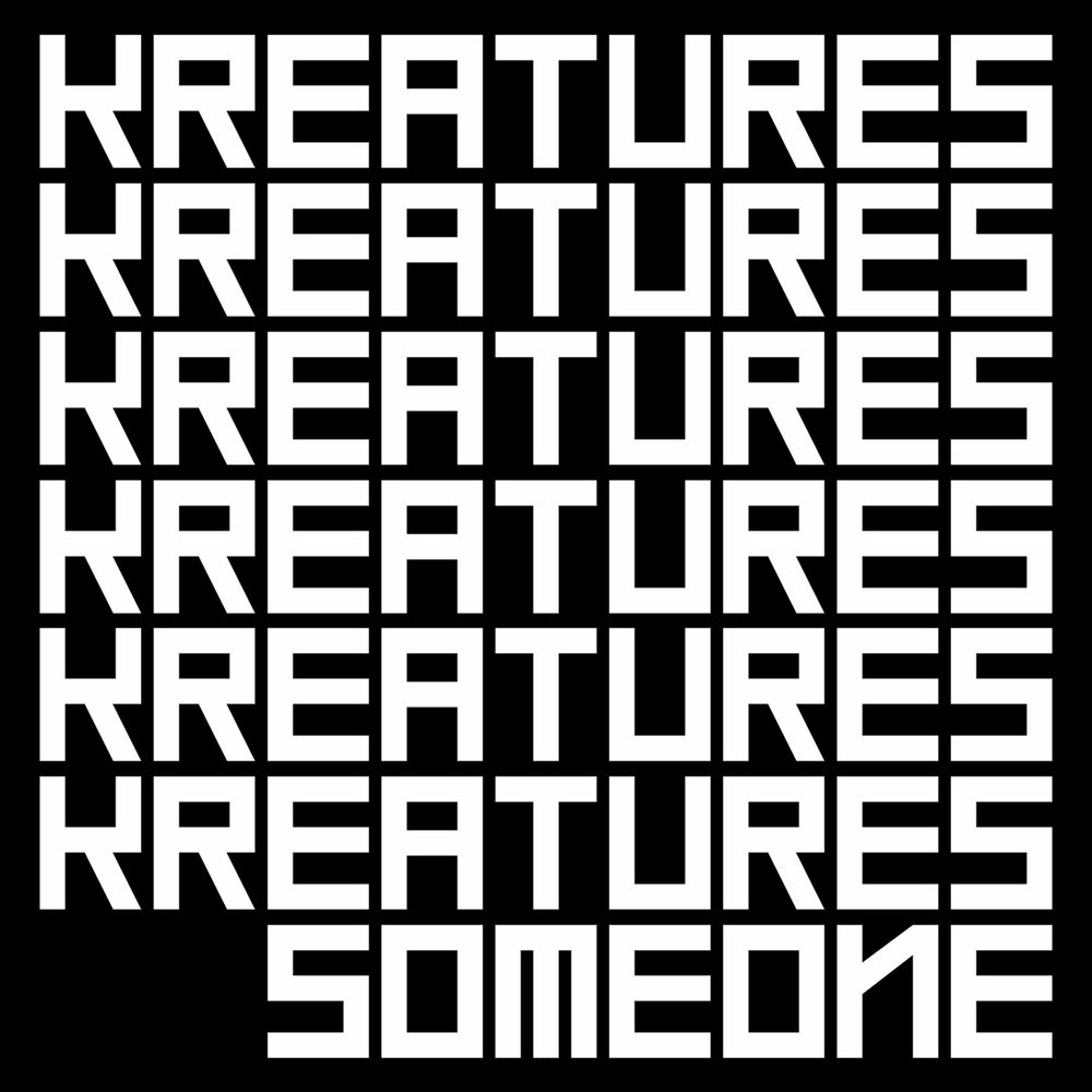 KREATURES – Someone – EP