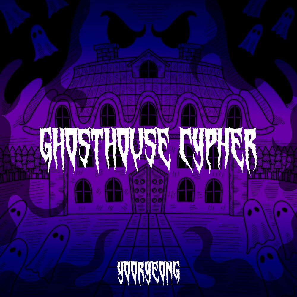 Yooryeong – Ghosthouse Cypher – Single