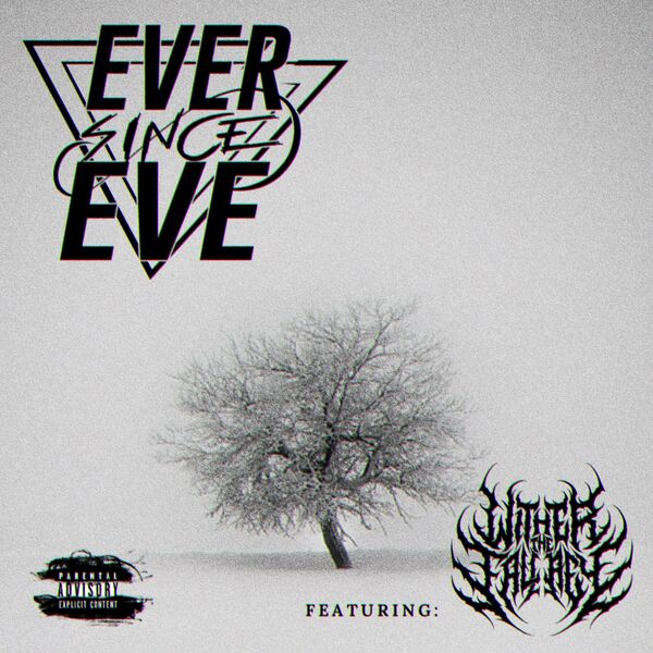 Ever Since Eve - The Filthiest Of Friends [single] (2022)