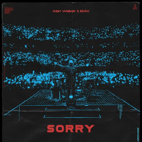 Sorry (feat. ISÁK) - Alan Walker