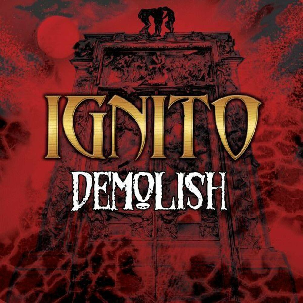 IGNITO – Demolish