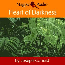 Heart of Darkness (Unabridged) Audiobook