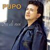 PUPO - SU DE NOI