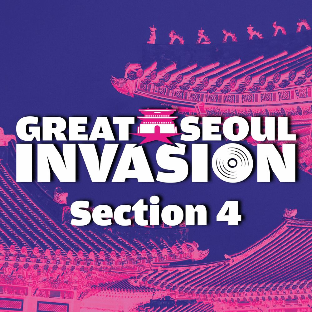 Various Artists – GREAT SEOUL INVASION Section 4