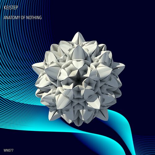 Keistep - Anatomy of Nothing (2024)