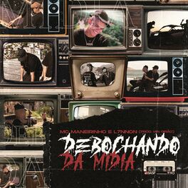 Download CD MC Maneirinho, L7nnon, Ian Girão – Debochando da Mídia