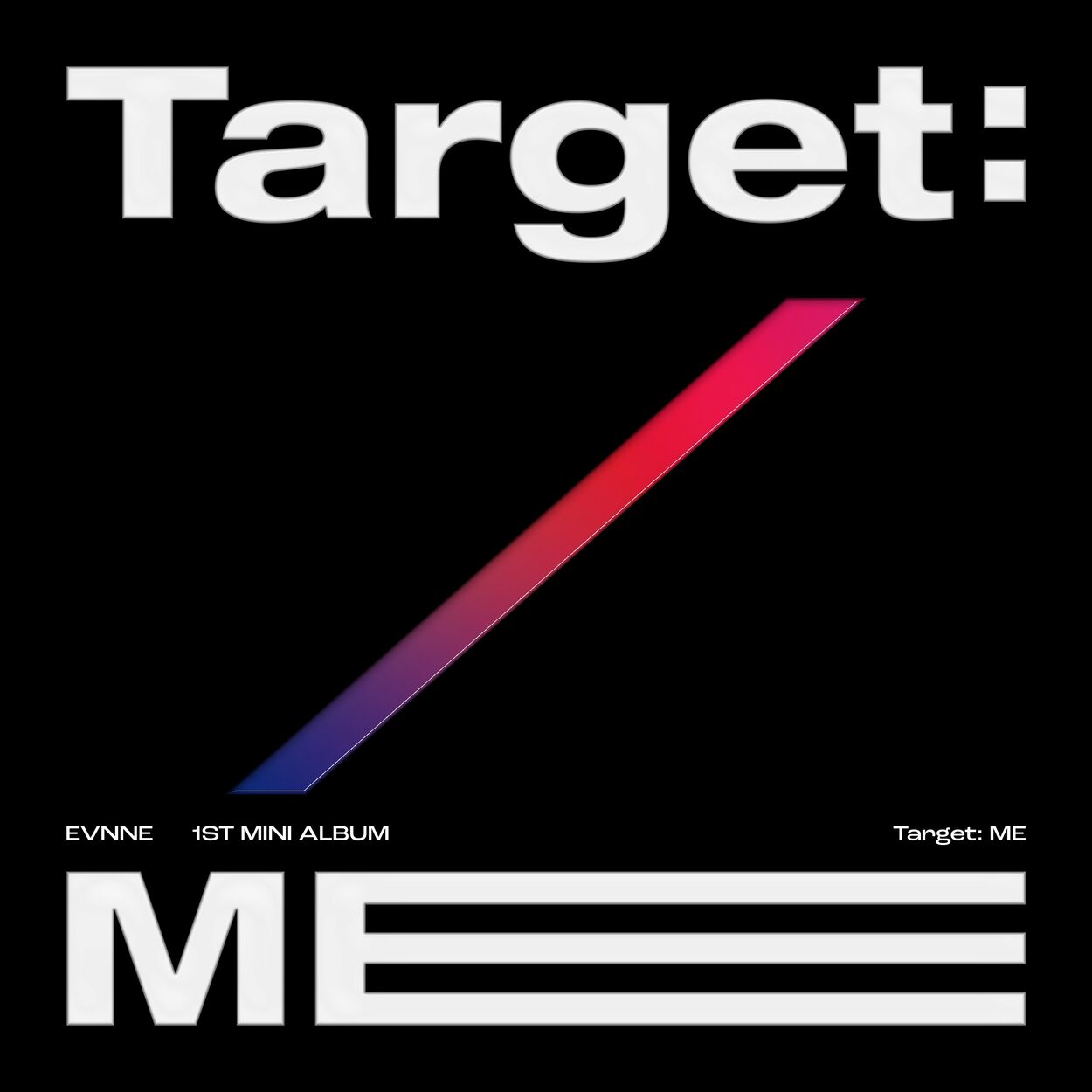 EVNNE – Target: ME – EP
