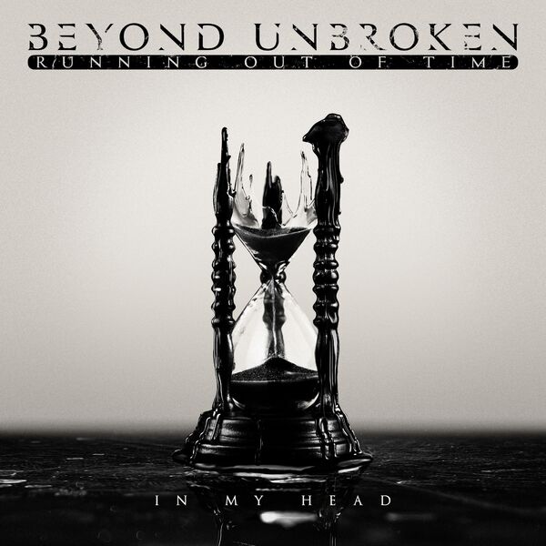 Beyond Unbroken - In My Head [single] (2020)
