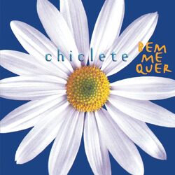 Download Chiclete Com Banana - Bem-Me-Quer 1998