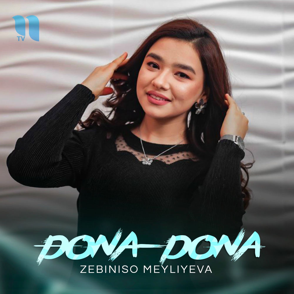 Zebiniso Meyliyeva - Dona-Dona