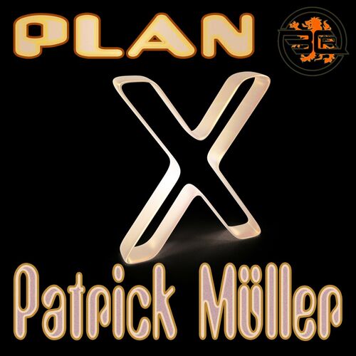  Patrick Muller - Plan X (2024) 