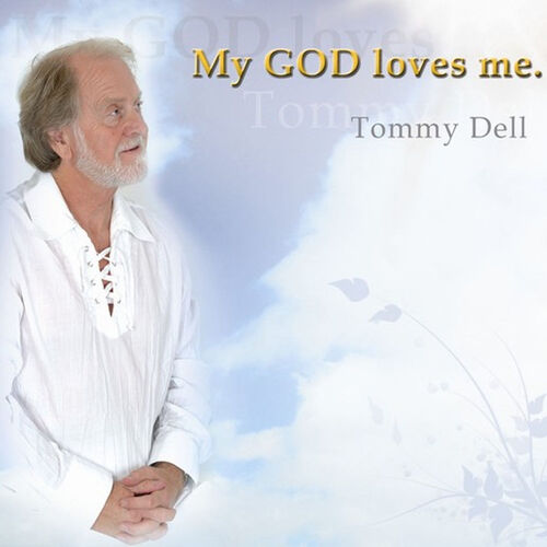 Tommy Dell Leave A Little Room For God Listen On Deezer