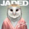 In The Morning - Jaded