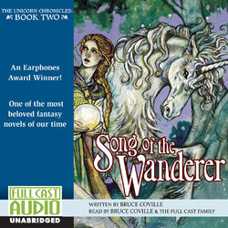 Song of the Wanderer - The Unicorn Chronicles 2 (Unabridged)