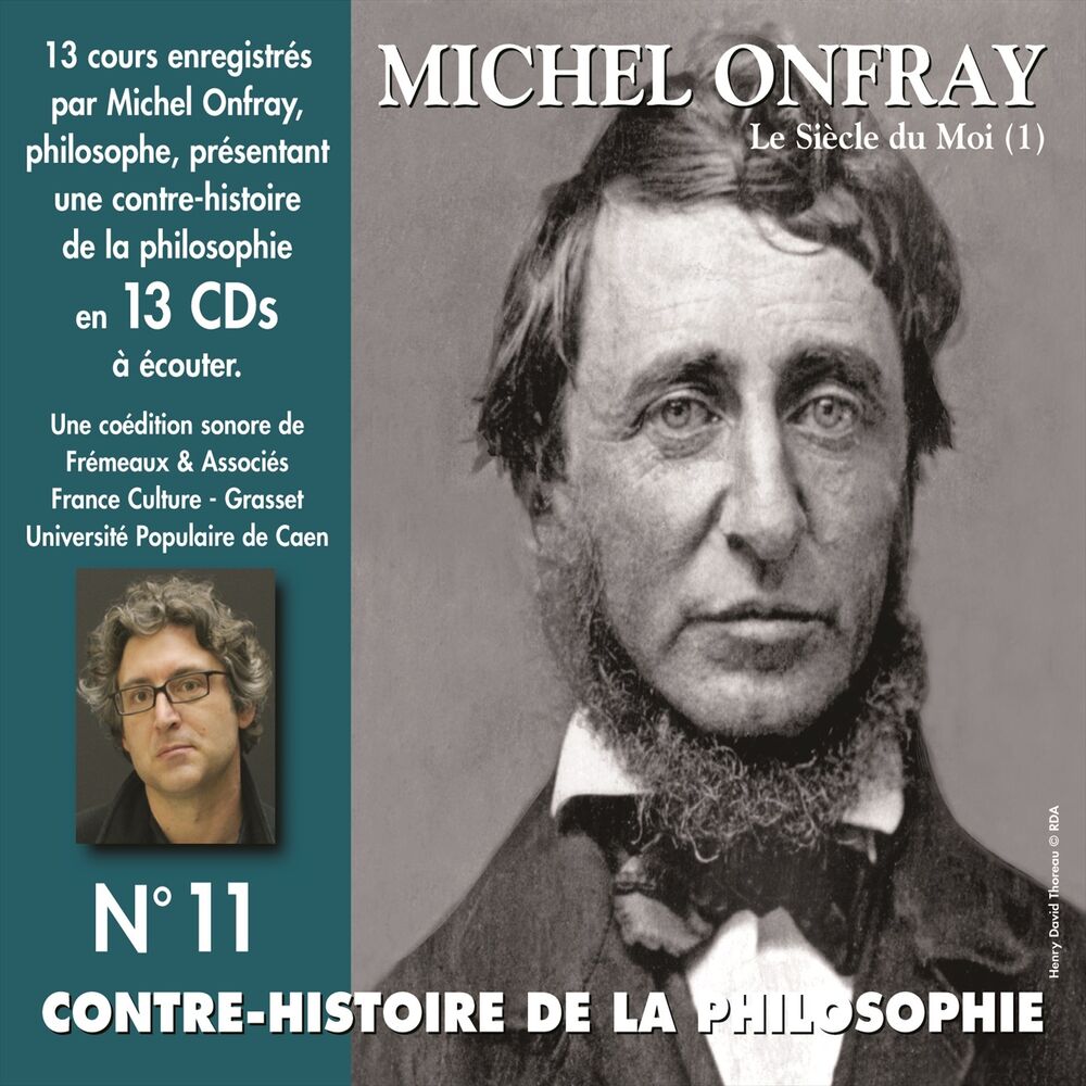 vol. 11.2 Le Siècle du Moi (De Feuerbach et Darwin à Thoreau et Schopenhauer)