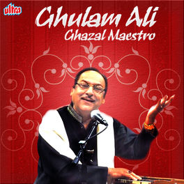 Ghulam Ali Hum Tere Shahar Mein Aaye Hain Listen With Lyrics Deezer ghulam ali hum tere shahar mein aaye