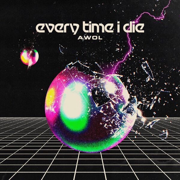 Every Time I Die - AWOL [single] (2021)