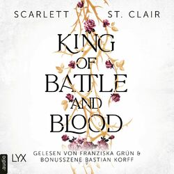 King of Battle and Blood - King of Battle and Blood, Teil 1 (Ungekürzt) Audiobook